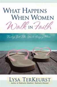 What Happens When Women Walk in Faith