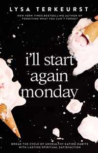 I&apos;ll Start Again Monday