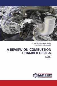A Review on Combustion Chamber Design