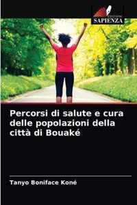 Percorsi di salute e cura delle popolazioni della citta di Bouake