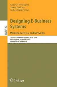 Designing E-Business Systems: Markets, Services, and Networks