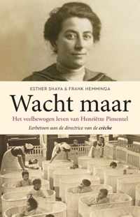 Wacht maar - Esther Shaya, Frank Hemminga - Paperback (9789064461224)