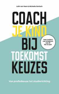 Coach je kind bij toekomstkeuzes