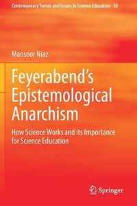Feyerabend s Epistemological Anarchism