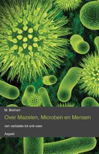 Over mazelen, Microben en Mensen - M. Boshart - Paperback (9789464241228)