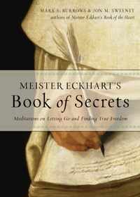 Meister Eckhart&apos;s Book of Secrets