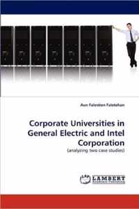 Corporate Universities in General Electric and Intel Corporation