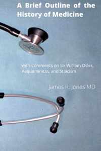 A Brief Outline of the History of Medicine