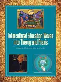 Intercultural Education Woven into Theory and Praxis