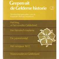 Grepen uit de Gelderse historie (2)