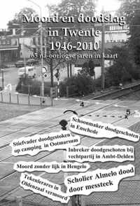 Moord en doodslag in Twente 1946-2011