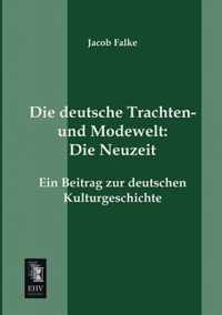 Die deutsche Trachten- und Modewelt