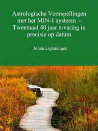 Astrologische voorspellingen met het min-1 systeem - tweemaal 40 jaar ervaring in precisie op datum