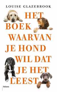 Het boek waarvan je hond wil dat je het leest