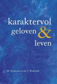 Karaktervol geloven & leven