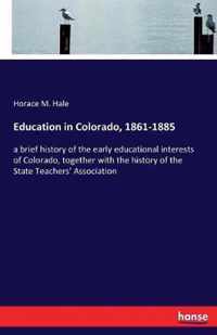 Education in Colorado, 1861-1885