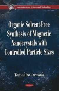 Organic Solvent-Free Synthesis of Magnetic Nanocrystals with Controlled Particle Sizes