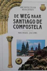 Weg naar santiago de compostela, de