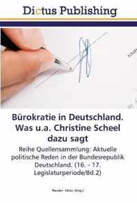 Burokratie in Deutschland. Was u.a. Christine Scheel dazu sagt