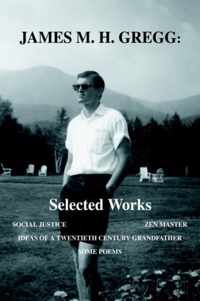 James M. H. Gregg: Selected Works