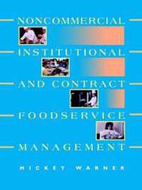 Noncommercial, Institutional, and Contract Foodservice Management