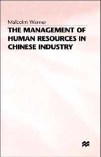 The Management of Human Resources in Chinese Industry