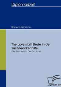 Therapie statt Strafe in der Suchtkrankenhilfe