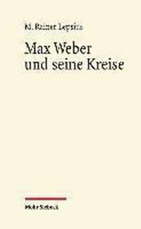 Max Weber und seine Kreise