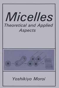 Micelles: Theoretical and Applied Aspects