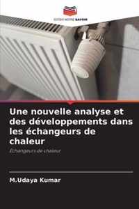 Une nouvelle analyse et des developpements dans les echangeurs de chaleur