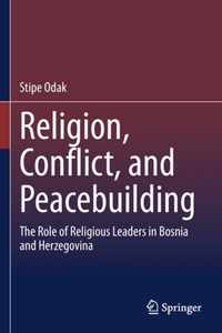 Religion, Conflict, and Peacebuilding