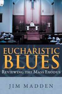 Eucharistic Blues