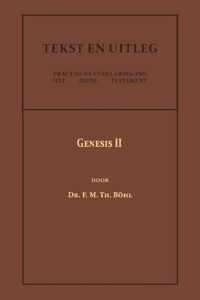 Tekst en Uitleg van het Oude Testament  -   Genesis II