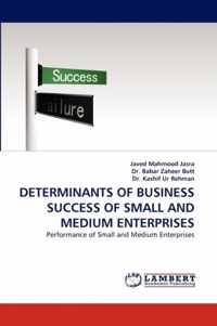Determinants of Business Success of Small and Medium Enterprises