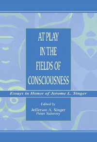 At Play in the Fields of Consciousness