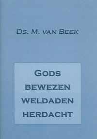 Gods bewezen weldaden herdacht