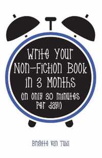 Write Your Non-Fiction Book in 3 Months