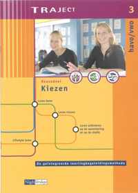 Traject / 3 Havo/Vwo Keuzedeel Kiezen / Deel Leerwerkboek