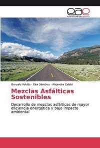 Mezclas Asfalticas Sostenibles