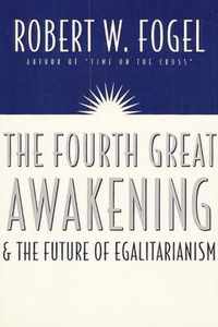 The Fourth Great Awakening and the Future of Egalitarianism