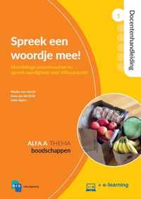 Nieuwe Start Alfabetisering  - Spreek een woordje mee! Alfa A 1-Boodschappen Docentenhandleiding