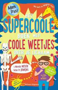 Het supercoole boek met coole weetjes over je lichaam