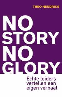 No Story No Glory