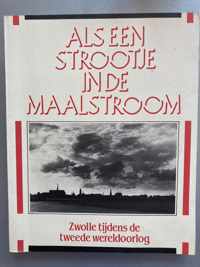 Als een strootje in de maalstroom