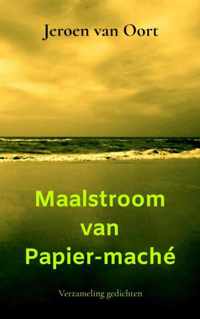 Maalstroom van Papier-maché - Jeroen van Oort - Paperback (9789464057874)