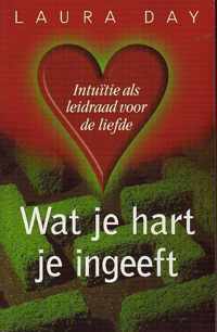 Wat Je Hart Je Ingeeft