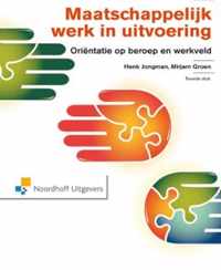 Maatschappelijk werk in uitvoering