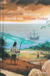 De Nieuwe Wereld Van William Tinkler