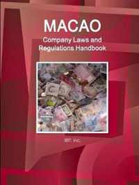 Macao Company Laws and Regulations Handbook - Practical Information and Basic Laws