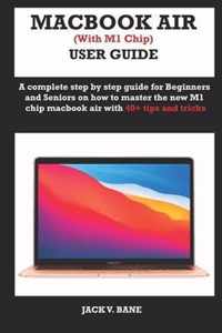 MACBOOK AIR (with M1 chip) USER GUIDE
